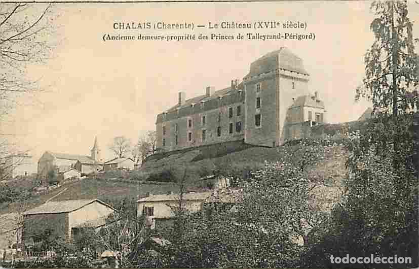 Postkarten: France - 16 - Chalais - Le Ch&acirc;teau - CPA - Voir Scans Recto-Verso