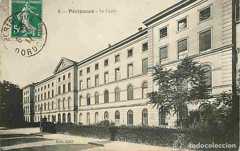 Cartoline: France - 24 - P&eacute;rigueux - Le Lyc&eacute;e - Oblit&eacute;ration ronde de 1911 - CPA - Voir Scans Recto-Verso