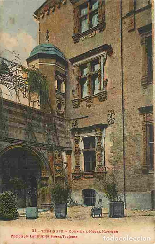 Postales: France - 31 - Toulouse - Cour de l'Hotel Maynier - CPA - Voir Scans Recto-Verso