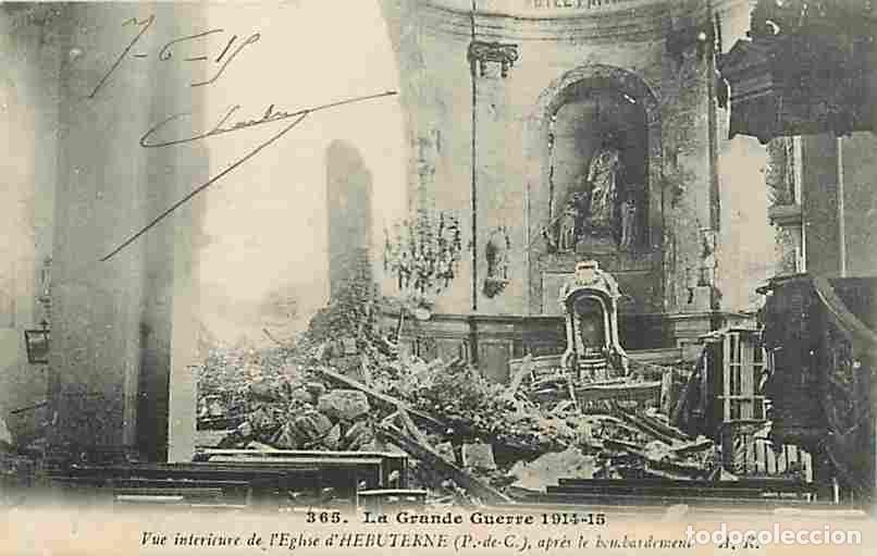 Postales: France - 62 - Hebuterne - Guerre 1914-1915 - Vue int&eacute;rieure de l'Eglise apr&egrave;s le bombardement - Ruin