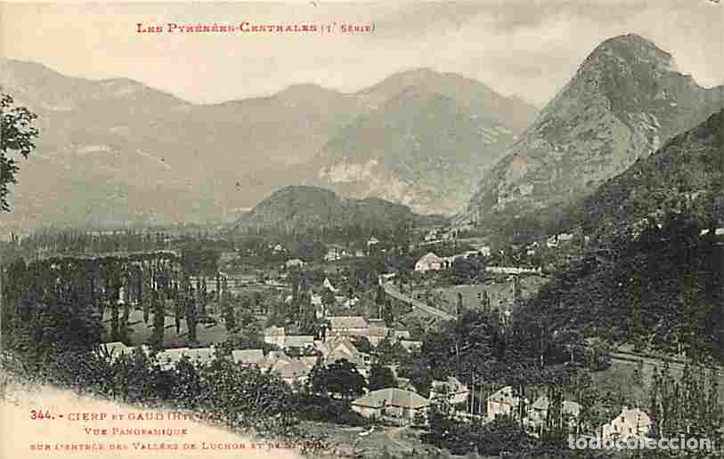 Cartoline: France - 31 - Cierp - Gaud - Vue Panoramique sur l'entr&eacute;e des vall&eacute;es de Luchon - CPA - Voir Scans R