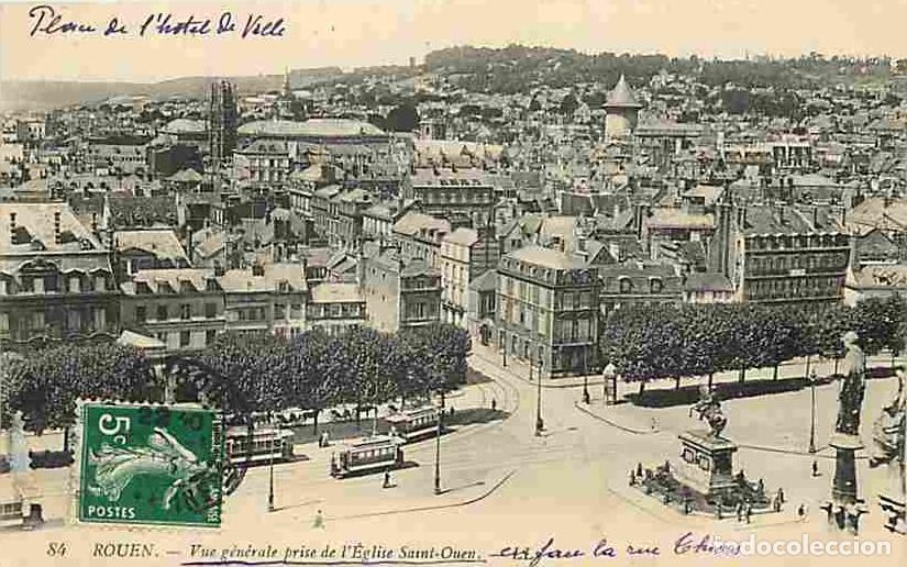 Postais: France - 76 - Rouen - Vue G&eacute;n&eacute;rale prise de l'Eglise Saint-Ouen - Anim&eacute;e - Tramway - Correspondance