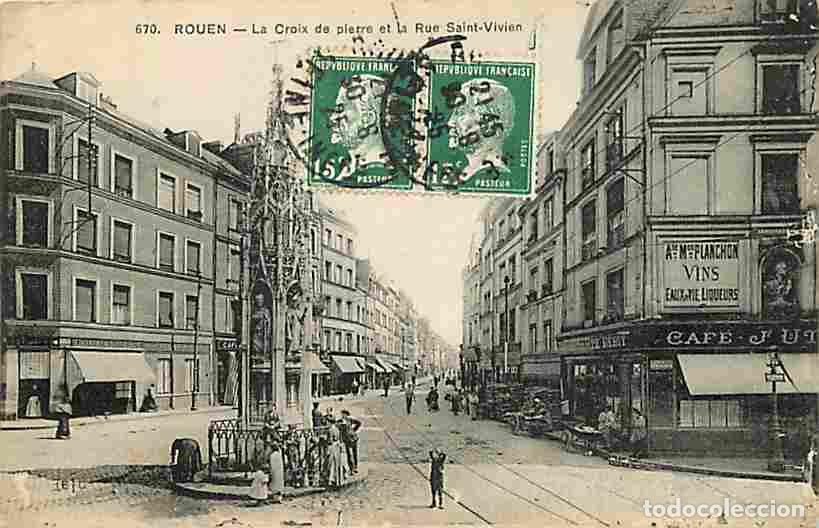 Cartes Postales: France - 76 - Rouen - La Croix de pierre et la rue Saint Vivien - Anim&eacute;e - Commerces - Oblit&eacute;ration