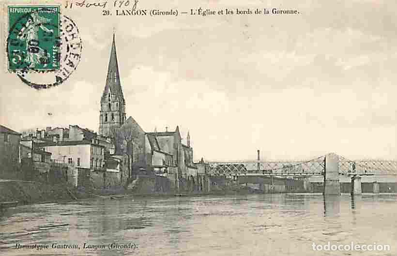 Cartoline: France - 33 - Langon - L'Eglise et les bords de la Garonne - Oblit&eacute;ration ronde de 1908 - CPA - Voir