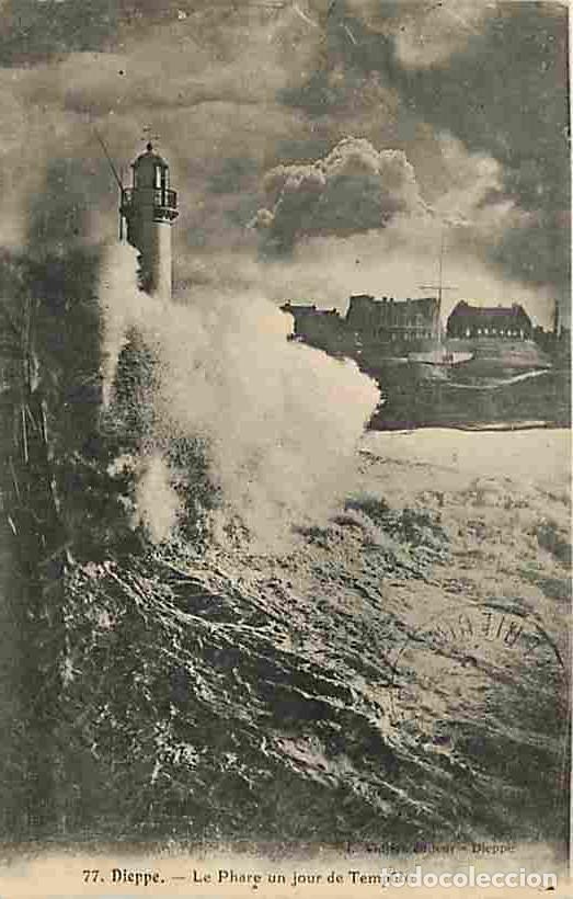 Cartoline: France - 76 - Dieppe - Le Phare un jour de Tempete - Effet de Vagues - CPA - Voir Scans Recto-Verso