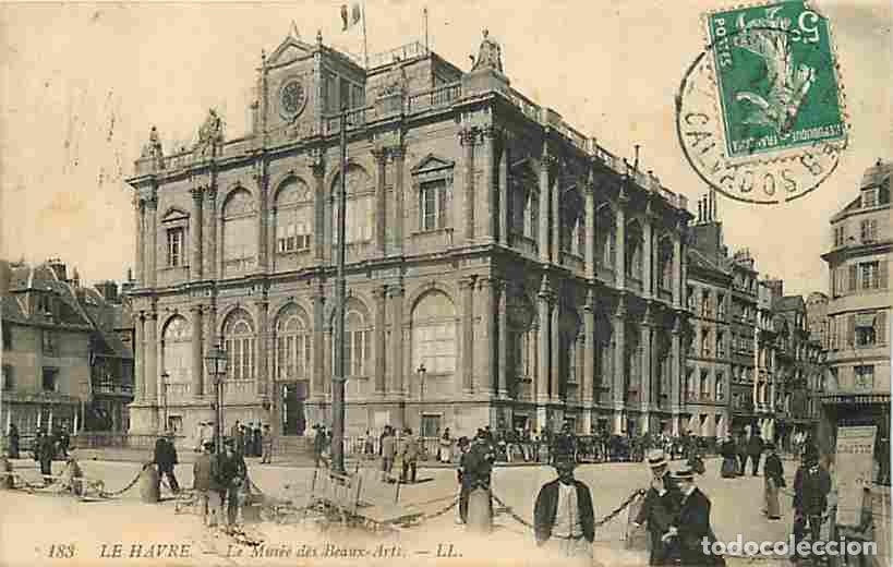 Cartoline: France - 76 - Le Havre - Le Mus&eacute;e des Beaux Arts - Anim&eacute;e - Oblit&eacute;ration ronde de 1911 - CPA - Voir