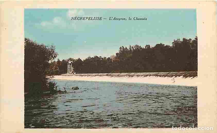 Postales: France - 82 - N&egrave;grepelisse - L'Aveyron - La Chauss&eacute;e - Carte Neuve - CPA - Voir Scans Recto-Verso