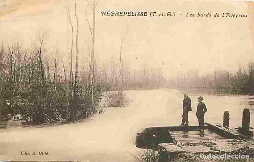 Postales: France - 82 - N&egrave;grepelisse - Les bords de L'Aveyron - Anim&eacute;e - Etat mauvais - CPA - Voir Scans Recto