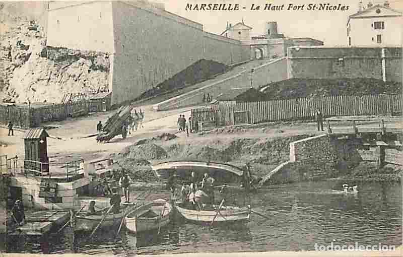 Postais: France - 13 - Marseille - Le Haut Fort Saint Nicolas - Anim&eacute;e - Oblit&eacute;ration ronde de 1915 - CPA - V