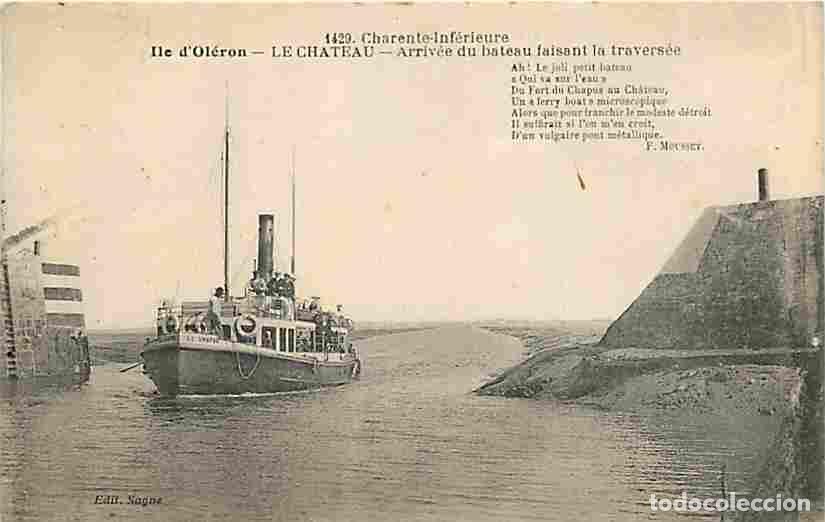 Postais: France - 17 - Ile d'Ol&eacute;ron - Le Ch&acirc;teau d'Ol&eacute;ron - Arriv&eacute;e du bateau faisant la travers&eacute;e - Anim&eacute;e -