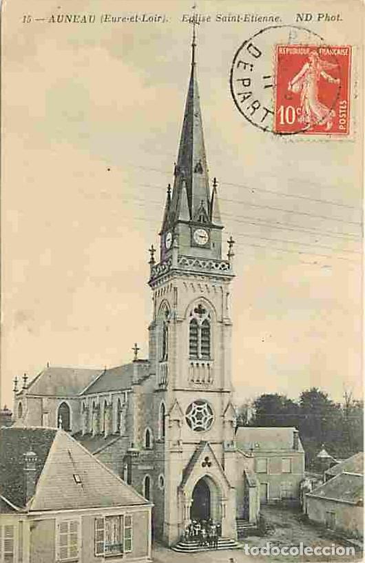Cartes Postales: France - 28 - Auneau - Eglise Saint-Etienne - Anim&eacute;e - Oblit&eacute;ration ronde de 1911 - CPA - Voir Scans