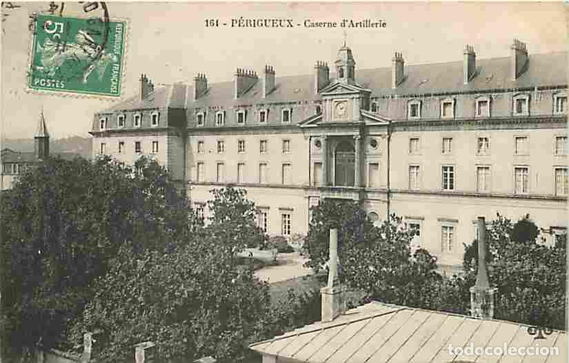 Postkarten: France - 24 - P&eacute;rigueux - Caserne d'Artillerie - Oblit&eacute;ration ronde de 1914 - CPA - Voir Scans Recto