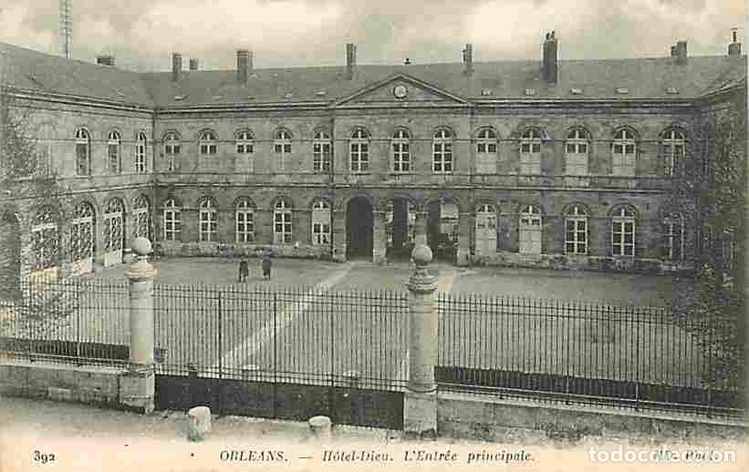 Postales: France - 45 - Orl&eacute;ans - L'Hotel-Dieu - L'Entr&eacute;e principale - Anim&eacute;e - CPA - Voir Scans Recto-Verso