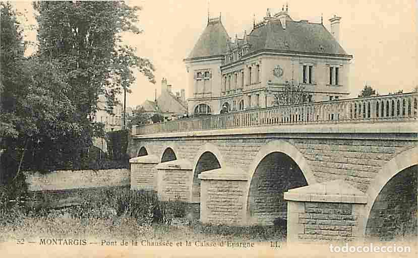 Postales: France - 45 - Montargis - Pont de la Chauss&eacute;e et la Caisse d'Epargne - Carte Neuve - CPA - Voir Scan