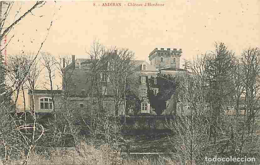 Postcards: France - 47 - Andiran - Ch&acirc;teau d'Hordosse - CPA - Voir Scans Recto-Verso