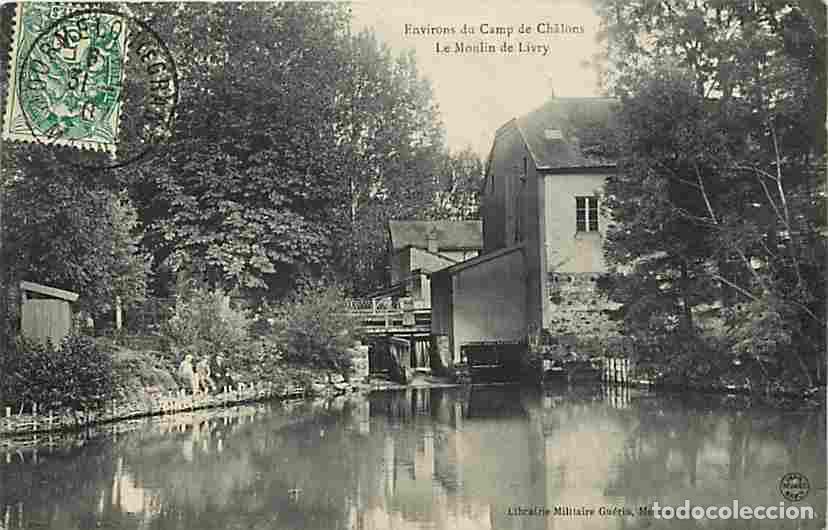Postcards: France - 51 - Livry - Environs du Camp de Ch&acirc;lons - Le Moulin de Livry - Anim&eacute;e - Oblit&eacute;ration ronde