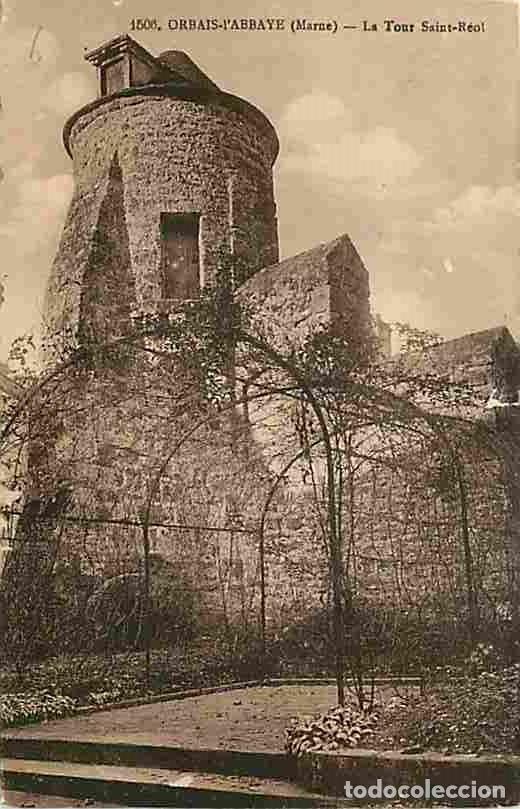 Postales: France - 51 - Orbais l'Abbaye - La Tour Saint R&eacute;ol - Etat carte arrach&eacute;e sur 1 cm - CPA - Voir Scans