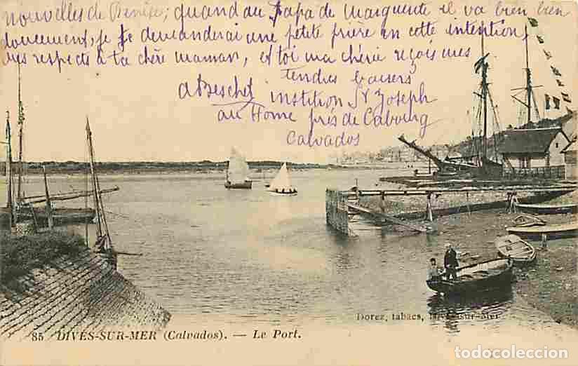 Cartes Postales: France - 14 - Dives sur Mer - Le Port - Anim&eacute;e - Correspondance - CPA - Voir Scans Recto-Verso