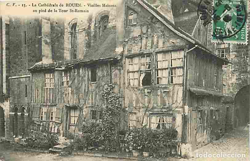 Postales: France - 76 - Rouen - La Cath&eacute;drale - Vieilles Maisons au pied de la Tour Saint Romain - Oblit&eacute;ratio