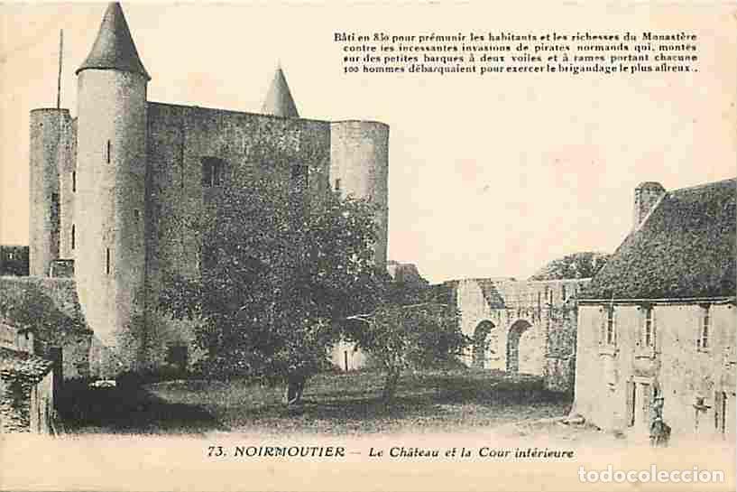 Postcards: France - 85 - Ile de Noirmoutier - Le Ch&acirc;teau et la Cour int&eacute;rieure - Carte Neuve - CPA - Voir Scans