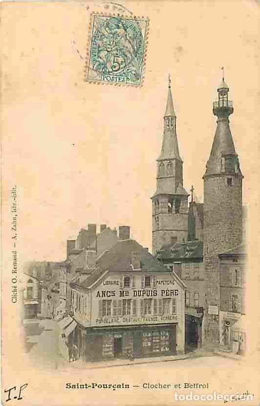 Postcards: France - 03 - Saint Pour&ccedil;ain sur Sioule - Clocher et Beffroi - Pr&eacute;curseur - Oblit&eacute;ration ronde de 19