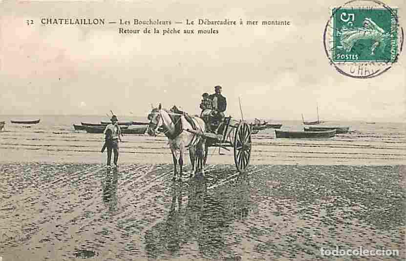 Postcards: France - 17 - Chatelaillon - Les Boucholeurs - Le D&eacute;barcad&egrave;re &agrave; mer montante - Retour de la p&ecirc;che au