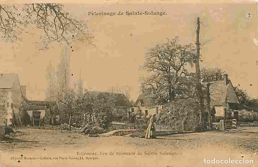 Postcards: France - 18 - Villemont - P&egrave;lerinage de Sainte-Solange - Anim&eacute;e - Pr&eacute;curseur - Carte Neuve - CPA - V