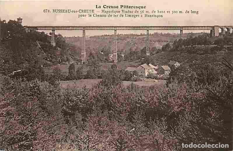Postais: France - 23 - Busseau sur Creuse - Le Viaduc de 56m de haut et 300m de long - CPA - Voir Scans Recto