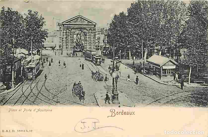 Cartes Postales: France - 33 - Bordeaux - Place et Porte d'Aquitaine - Anim&eacute;e - Tramway - Attelage de Chevaux - Oblit