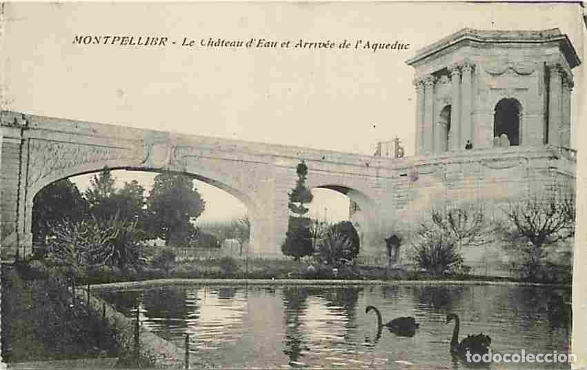 Cartes Postales: France - 34 - Montpellier - Le Ch&acirc;teau d'Eau et Arriv&eacute;e de l'Aqueduc - Cygnes - CPA - Voir Scans Rec