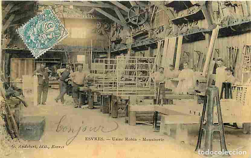 Postales: France - 37 - Esvres - Usine Robin - Menuiserie - Anim&eacute;e - Oblit&eacute;ration ronde de 1906 - Etat l&eacute;ger p