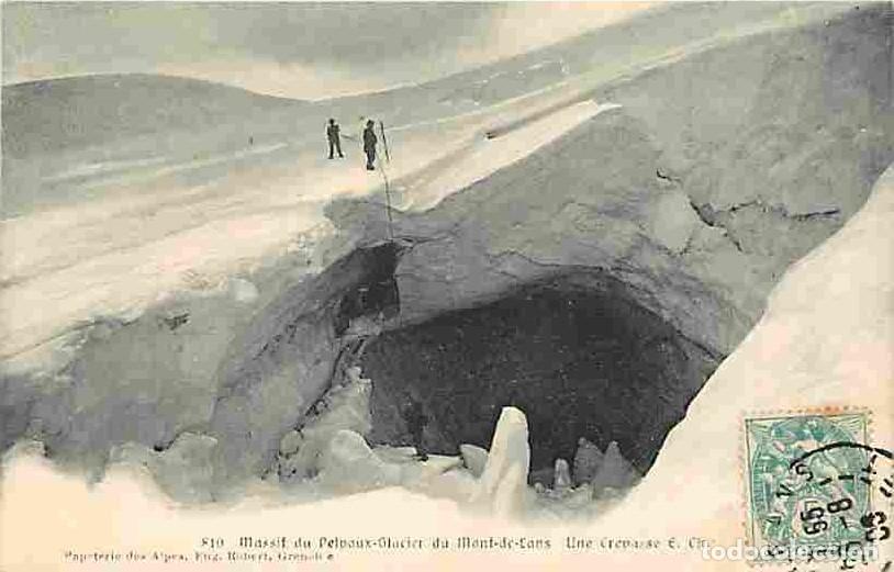 Postales: France - 38 - Is&egrave;re - Massif du Pelvoux - Glacier du Mont-de-Lans - Une Crevasse - Anim&eacute;e - Alpinism