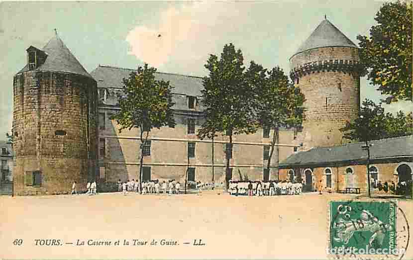Postales: France - 37 - Tours - La Caserne et la Tour de Guise - Anim&eacute;e - Coloris&eacute;e - Oblit&eacute;ration ronde de 19