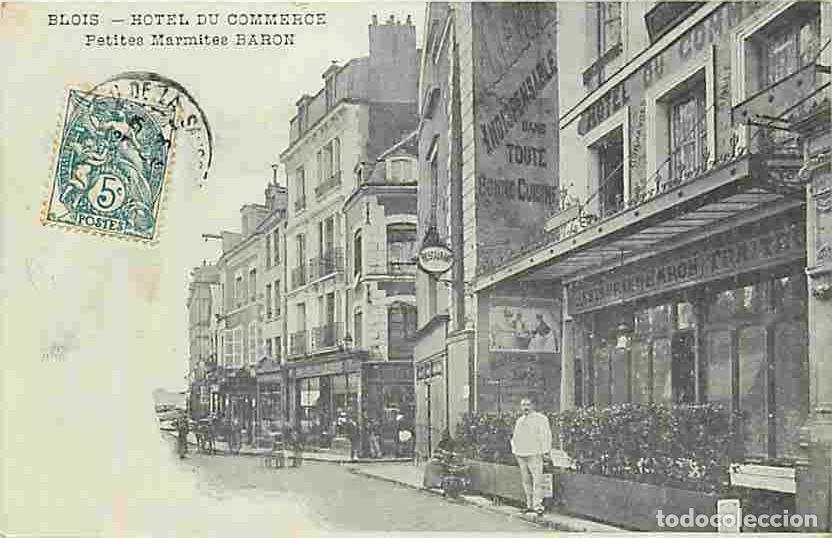 Cartoline: France - 41 - Blois - Hotel du Commerce - Petites Marmites Baron - Anim&eacute;e - Pr&eacute;curseur - Oblit&eacute;ratio