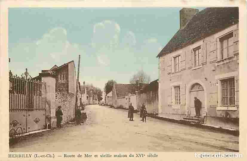 Cartes Postales: France - 41 - Herbilly - Route de Mer et vieille maison du XVIe s - Anim&eacute;e - Carte Neuve - CPA - Voi