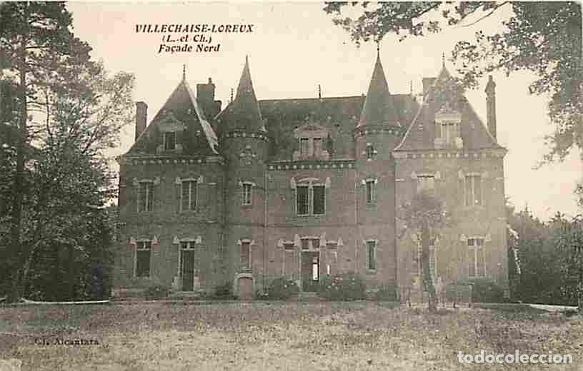Cartes Postales: France - 41 - Loreux - Domaine de Villechaise-Loreux - Fa&ccedil;ade nord - Ch&acirc;teau - Correspondance - Obli