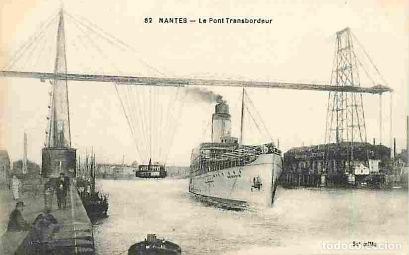 Cartoline: France - 44 - Nantes - Le Pont Transbordeur - Bateaux - Anim&eacute;e - Voyag&eacute;e en 1917 - CPA - Voir Scans