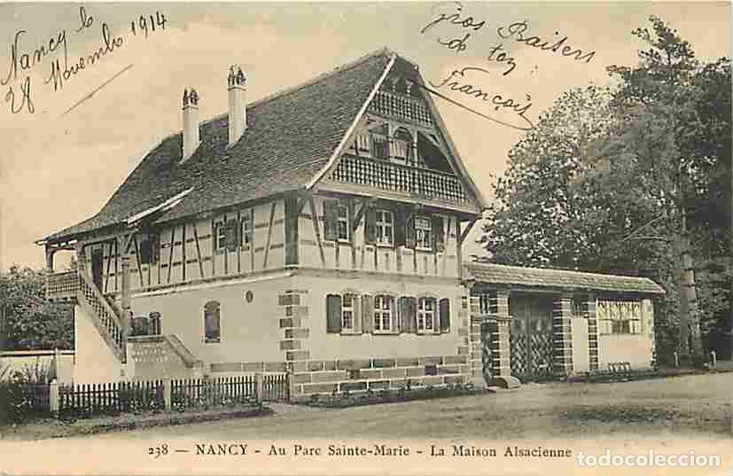 Cartes Postales: France - 54 - Nancy - Au Parc Sainte-Marie - La Maison Alsacienne - Correspondance Militaire - Voyag