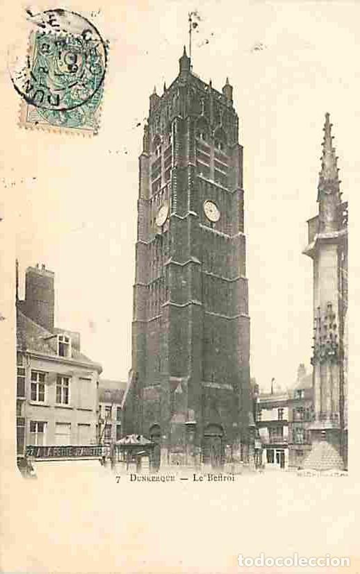 Cartoline: France - 59 - Dunkerque - Le Beffroi - Oblit&eacute;ration ronde de 1904 - CPA - Voir Scans Recto-Verso