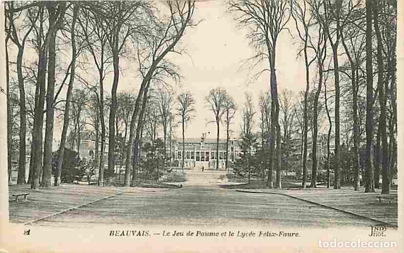 Cartoline: France - 60 - Beauvais - Le Jeu de Paume et le Lyc&eacute;e Felix-Faure - Correspondance - CPA - Voir Scans