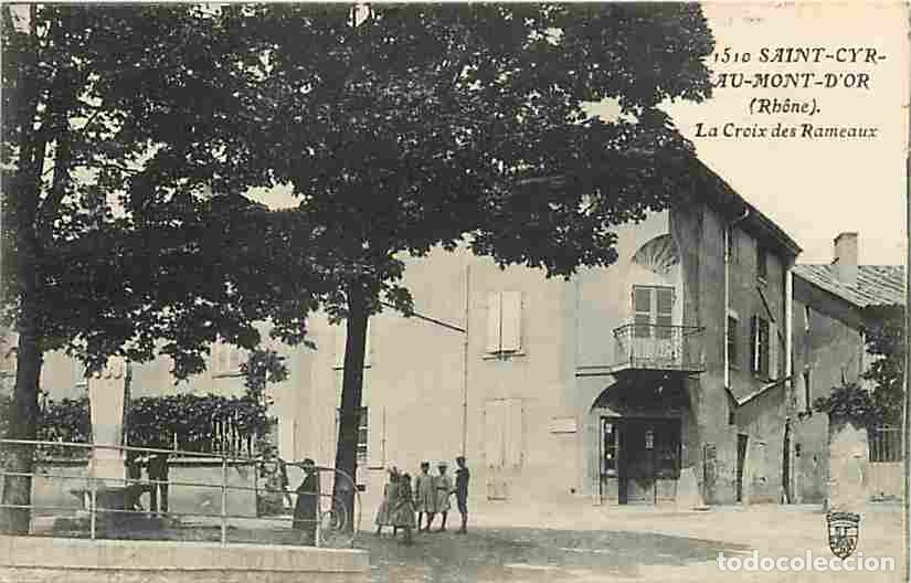 Postales: France - 69 - Saint Cyr au Mont d'Or - La Croix des Rameaux - Anim&eacute;e - CPA - Voir Scans Recto-Verso