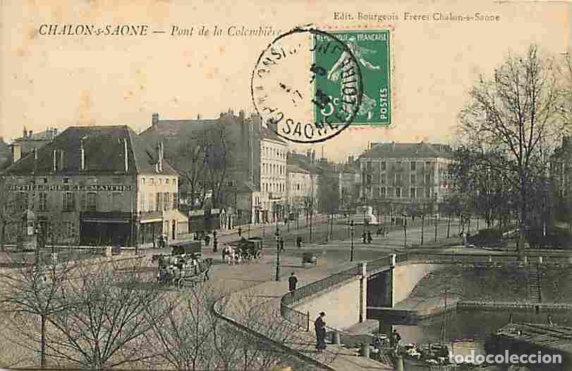 Postales: France - 71 - Chalon sur Saone - Pont de la Colombi&egrave;re - Anim&eacute;e - Cal&egrave;che - Chevaux - Oblit&eacute;ration r