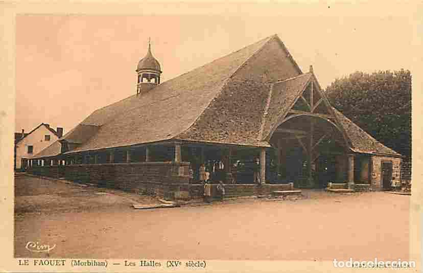 Postales: France - 56 - Le Faouet - Les Halles - Anim&eacute;e - Carte Neuve - CPA - Voir Scans Recto-Verso