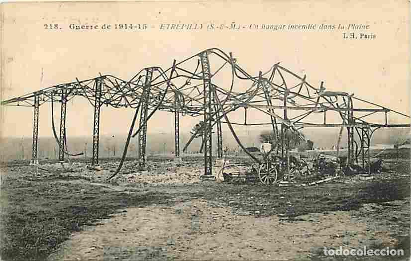 Postales: France - 77 - Etrepilly - Guerre 1914-1915 - Un hangar incendi&eacute; dans la Plaine - Correspondance - CP