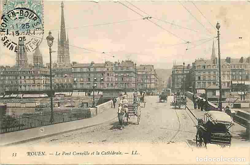 Cartoline: France - 76 - Rouen - Le Pont Corneille et la Cath&eacute;drale - Anim&eacute;e - Attelage de Chevaux - Oblit&eacute;rati
