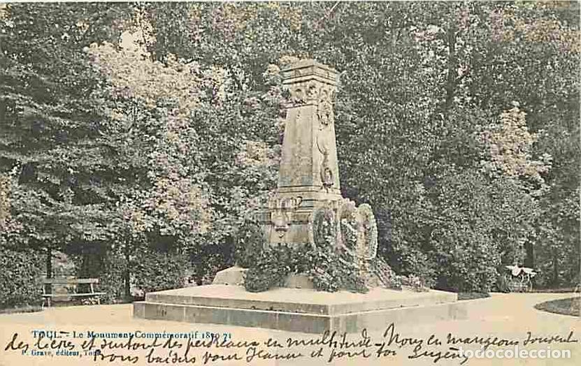 Cartoline: France - 54 - Toul - Le monument comm&eacute;moratif 1870-71 - Correspondance Militaire - Voyag&eacute;e en 1916 -