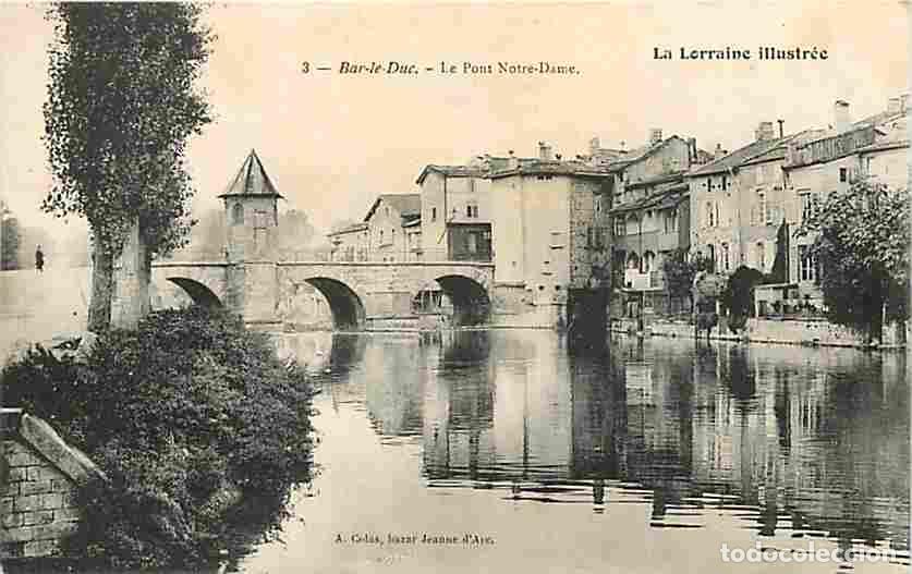 Cartes Postales: France - 55 - Bar le Duc - Le Pont Notre-Dame - Carte Neuve - CPA - Voir Scans Recto-Verso