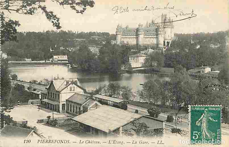 Postais: France - 60 - Pierrefonds - Le Ch&acirc;teau - L'&eacute;tang - La Gare - Oblit&eacute;ration ronde de 1910 - CPA - Voir