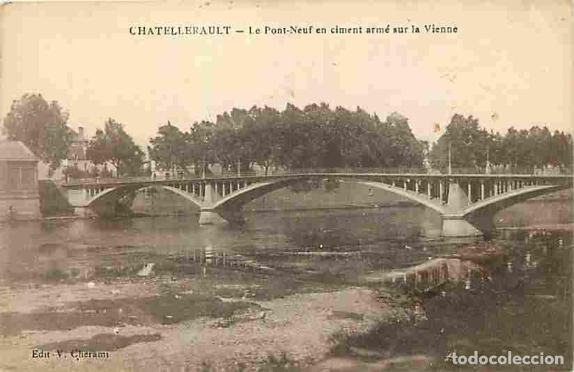 Postais: France - 86 - Chatellerault - Le Pont Neuf en ciment arm&eacute; sur la Vienne - Correspondance - CPA - Voi
