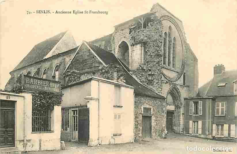 Postais: France - 60 - Senlis - Ancienne Eglise St-Frambourg - Carte Neuve - CPA - Voir Scans Recto-Verso
